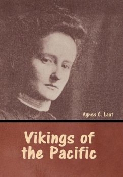Vikings of the Pacific - Laut, Agnes C
