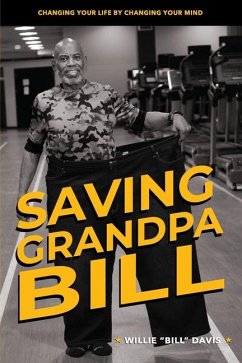 Saving Grandpa Bill - Davis, Willie L