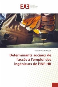 Déterminants sociaux de l'accès à l'emploi des ingénieurs de l'INP-HB - ANDOH, Yannick-Donald