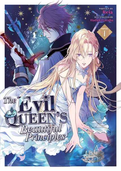 The Evil Queen's Beautiful Principles (Light Novel) Vol. 1 The Evil Queen's Beautiful Principles (Light Novel) Vol. 1
