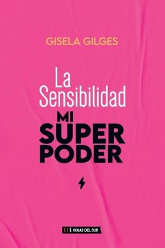 La sensibilidad, mi superpoder - Gilges, Gisela