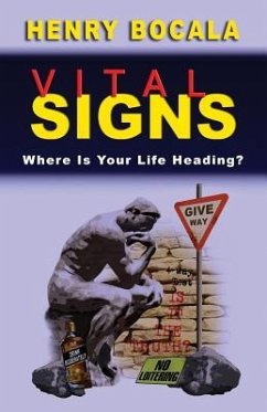 Vital Signs: Where Is Your Life Heading? - Bocala, Henry