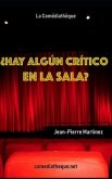 ¿Hay algún crítico en la sala?