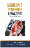 Sjogern's Syndrome Demystified Doctors Secret Guide