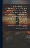 The Intellectual Repository for the New Church. (July/sept. 1817). [Continued As] the Intellectual Repository and New Jerusalem Magazine. Enlarged Ser