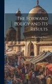 The Forward Policy and Its Results