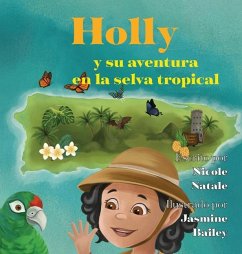 Holly y su aventura en la selva tropical - Natale, Nicole