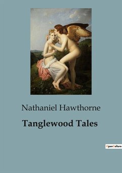 Tanglewood Tales - Hawthorne, Nathaniel