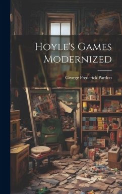 Hoyle's Games Modernized - Pardon, George Frederick