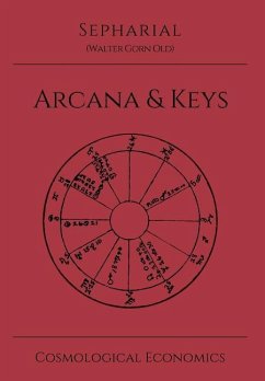 Sepharial's Arcana & Keys - Sepharial, Walter Gorn Old