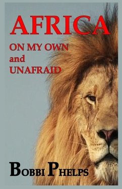 AFRICA - On My Own and Unafraid - Phelps, Bobbi