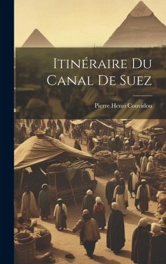 Itinéraire Du Canal De Suez - Couvidou, Pierre Henri