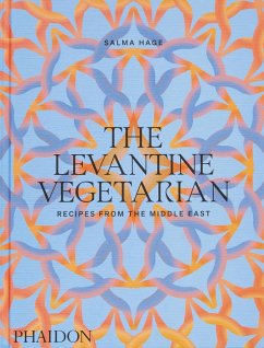 The Levantine Vegetarian - Hage, Salma