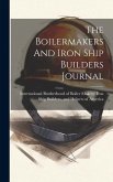 The Boilermakers And Iron Ship Builders Journal