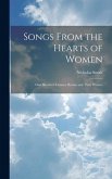 Songs From the Hearts of Women: One Hundred Famous Hymns and Their Writers