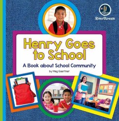 My Day Readers: Henry Goes to School - Gaertner, Meg