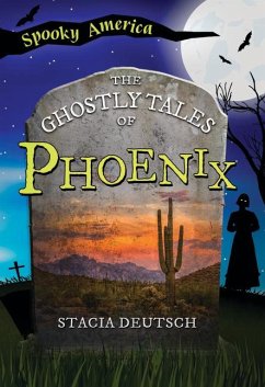 The Ghostly Tales of Phoenix - Deutsch, Stacia