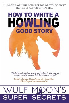 How to Write a Howling Good Story - Moon, Wulf