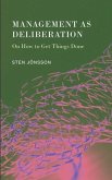 Management as Deliberation Management as Deliberation