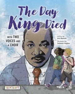 The Day King Died: Remembered Through Two Voices and a Choir - Bausum, Ann