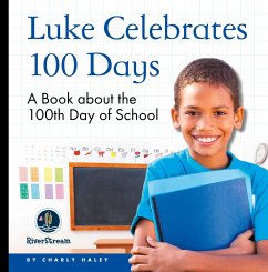 My Day Readers: Luke Celebrates 100 Days - Haley, Charly