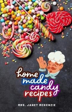 Home Made Candy Recipes - Mckenzie, Janet