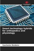 Smart technology hybrids for orthopedics and physiology