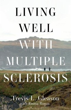 Living Well with Multiple Sclerosis - Gleason, Trevis L