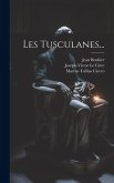 Les Tusculanes...