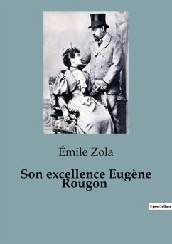 Cover Son excellence Eugène Rougon