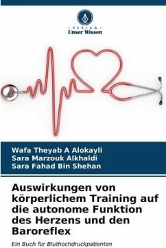 Auswirkungen von körperlichem Training auf die autonome Funktion des Herzens und den Baroreflex - A Alokayli, Wafa Theyab;Alkhaldi, Sara Marzouk;Bin Shehan, Sara Fahad