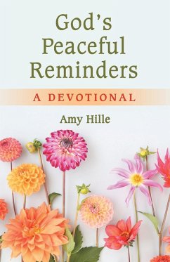 God's Peaceful Reminders - Hille, Amy