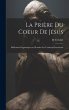 La Prière Du Coeur De Jésus:... - Bild 1