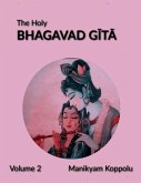 The Holy Bhagavad Gita Volume 2