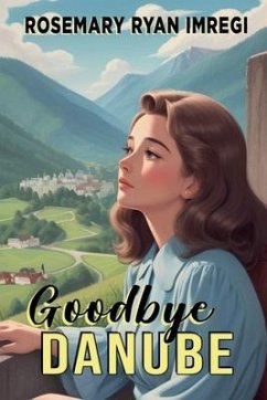 Goodbye Danube - Ryan Imregi, Rosemary