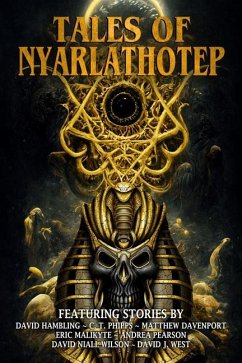 Tales of Nyarlathotep - Hambling, David; Davenport, Matthew; Malikyte, Eric