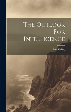 The Outlook For Intelligence - Valery, Paul