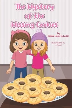 The Mystery of the Missing Cookies - Schmidt, Debbie Joski