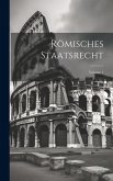 Römisches Staatsrecht; Volume 1