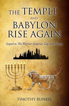 The Temple and Babylon Rise Again - Runkel, Timothy