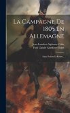 La Campagne De 1805 En Allemagne: Saint Poelten Et Krems...