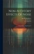 Non-auditory Effects Of Noise: Report... - Bild 1