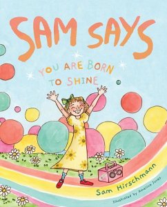 Cover Sam Says: You Are Born to Shine
