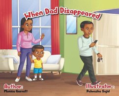 When Dad Disappeared - Garrett, Monica D