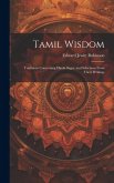 Tamil Wisdom: Traditions Concerning Hindu Sages, and Selections From Their Writings