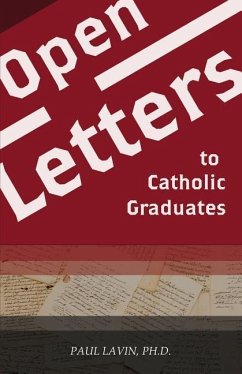 Open Letters to Catholic Graduates - Lavin, Dr Paul