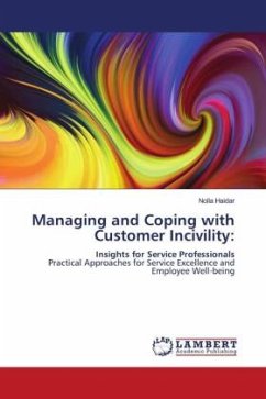 Managing and Coping with Customer Incivility: