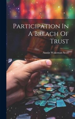 Participation In A Breach Of Trust - Scott, Austin Wakeman