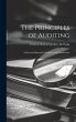 The Principles of Auditing; a Practical... - Bild 1