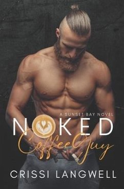 Naked Coffee Guy - Langwell, Crissi